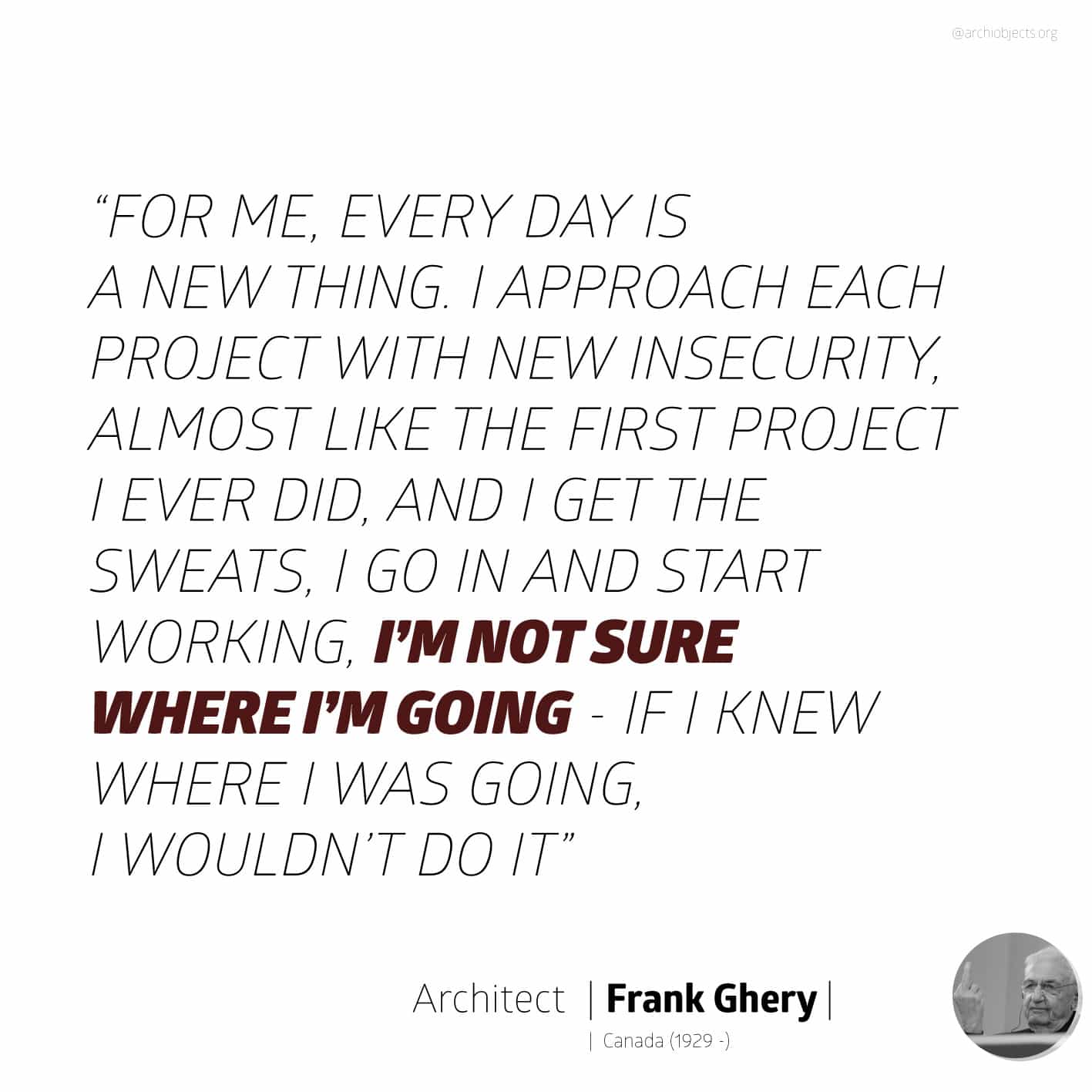 frank ghery quote